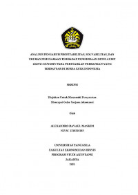 ANALISIS PENGARUH PROFITABILITAS, SOLVABILITAS, DAN UKURAN PERUSAHAAN TERHADAP PENERIMAAN OPINI AUDIT GOING CONCERN PADA PERUSAHAAN PERBANKAN YANG TERDAFTAR DI BURSA EFEK INDONESIA