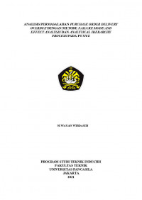 Skripsi: Analisis Permasalahan Purchase Order Delivery Overdue dengan Metode Failure Mode and Effect Analysis dan Analytical Hierarchy Process pada PT. XYZ