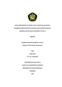 PENGARUH MOTIVASI KERJA DAN LINGKUNGAN KERJA TERHADAP PRODUKTIVITAS KERJA PADA PERPUSTAKAAN NASIONAL RI DI MASA PANDEMI COVID-19