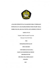 ANALISIS EFEKTIVITAS PAJAK RESTORAN TERHADAP PENDAPATAN ASLI DAERAH KEBAYORAN BARU MASA SEBELUM, SELAMA DAN SETELAH PANDEMI COVID-19