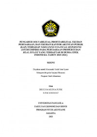 PENGARUH SOLVABILITAS, PROFITABILITAS, UKURAN PERUSAHAAN, DAN UKURAN KANTOR AKUNTAN PUBLIK (KAP) TERHADAP TIMELINESS FINANCIAL REPORTING (STUDI EMPIRIS PADA PERUSAHAAN PROPERTI DAN REAL ESTATE YANG TERDAFTAR DI BURSA EFEK INDONESIA TAHUN 2019-2021)