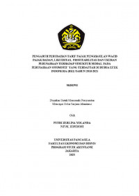 PENGARUH PERUBAHAN TARIF PAJAK PENGHASILAN WAJIB PAJAK BADAN, LIKUIDITAS, PROFITABILITAS DAN UKURAN PERUSAHAAN TERHADAP STRUKTUR MODAL PADA
PERUSAHAAN OTOMOTIF YANG TERDAFTAR DI BURSA EFEK INDONESIA (BEI) TAHUN 2018-2021