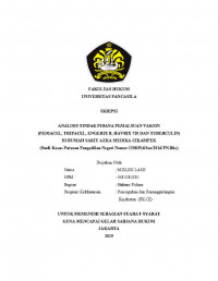 ANALISIS TINDAK PIDANA PEMALSUAN VAKSIN (PEDIACEL, TRIPACEL, ENGERIX B, HAVRIX 720 DAN TUBERCULIN) DI RUMAH SAKIT AZKA MEDIKA CIKAMPEK (STUDI KASUS PUTUSAN PENGADILAN NEGERI NO. 1508/PID.SUS2016/PN.BKS).