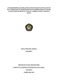 Skripsi: Analisis Kepuasan Pelanggan Dan Kualitas Pelayanan KA Commuterline Perubahan Rute Keberangkatan Dari Stasiun Bekasi Dengan Tujuan Akhir Stasiun Jakarta Kota