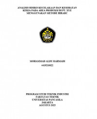 Skripsi: Analisis Risiko Kecelakaan Dan Kesehatan Kerja Pada Area Produksi Di PT. XYZ Menggunakan Metode Hirarc