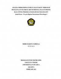 Skripsi: Analisa Perbandingan Biaya Dan Waktu Terhadap Penggunaan Materila Beton Bertulang Dan Profil Baja Untuk Pekerjaan Kolam Dan Balok Lift (Studi Kasus: Proyek Bigland Internasional Hotel Bogor)