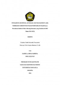 PENGARUH LIKUIDITAS, LEVERAGE, DAN MANAJEMEN LABA
TERHADAP AGRESIVITAS PAJAK PERUSAHAAN (Studi Kasus
Perusahaan Industri Sektor Barang Konsumsi yang Terdaftar di BEI
Tahun 2018-2022)