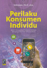 Perilaku Konsumen Individu dalam Mengadopsi Layanan Berbasis Teknologi Informasi & Komunikasi