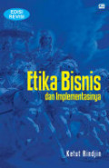 Etika Bisnis dan Implementasinya edisi Revisi