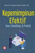 Kepemimpinan Efektif : Teori, Penelitian & Praktik