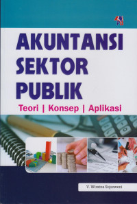 Akuntansi Sektor Publik : Teori , Konsep Aplikasi