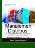 Manajemen Distribusi Old Distribution Channel and Postmo Distribution Channel Aproach Berbasis teori dan Praktik