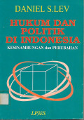 Hukum dan Politik Di Indonesia: Kesinambungan dan Perubahan