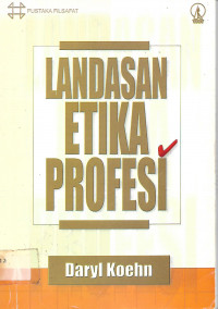 LANDASAN ETIKA PROFESI