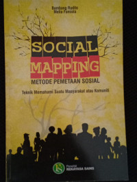 Social Mapping : Metode Pemetaan Sosial Teknik Memahami Suatu Masyarakat atau Komuniti