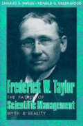 Frederick W. Taylor, the father of scientific management: myth and reality