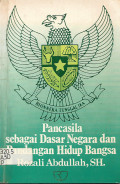 PANCASILA SEBAGAI DASAR NEGARA DAN PANDANGAN HIDUP BANGSA