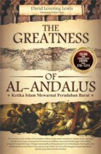 The Greatness of Al-Andalus