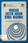 Mencari Sistem Hukum Benda Nasional