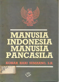 MANUSIA INDONESIA MANUSIA PANCASILA