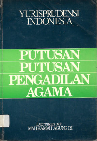 YURISPRUDENSI INDONESIA PUTUSAN-PUTUSAN PENGADILAN AGAMA