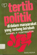 Tertib Politik Di Dalam masyarakat Yang Sedang Berubah (Buku II)