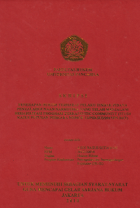 PENERAPAN HUKUM TERHADAP PELAKU TINDAK PIDANA PENYALAHGUNAAN NARKOTIKA YANG MENJALANI REHABILITASI PROGRAM THERAPEUTIC COMMUNITY (STUDI KASUS PUTUSAN PERKARA NOMOR 12/PID.SUS/2017/PN.BKT).