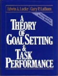 A Theory of Goal Setting & Task Performance