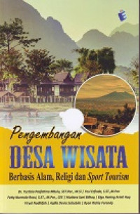 Pengembangan Desa Wisata Berbasis Alam, Religi dan Sport Tourism