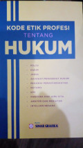 KODE ETIK PROFESI TETANG HUKUM