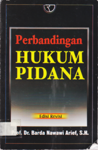 PERBANDINGAN HUKUM PIDANA (EDISI REVISI).