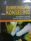 Bimbingan Dan Konselin : Pendidikan Formal, Nonformal dan Informal