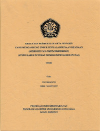 Tesis: Kekuatan Pembuktian Akta Notaris Yang Mengandung Unsur Penyalahgunaan Keadaan (Misbruik Van Omstandigheden) (Studi Kasus Putusan Nomor 28/PDT.G/2018/PN.Wat)