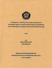 Tesis: Keabsahan Validitas Data Hasil Pengecekan Sertipikat Melalui Sistem Pengecekan Elektronik Dan Pengecekan Langsung Pada Kantor Pertanahan