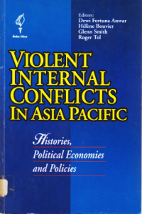 VIOLENT INTERNAL CONFLICTS IN ASIA PACIFIC.