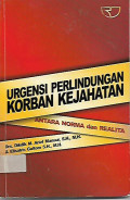 Urgensi Perlindungan Korban Kejahatan