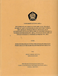 Tesis: Penyimpangan Jabatan Notaris Atau Pejabat Pembuat Akta Tanah (PPAT) Dalam Turut Serta Melakukan Tindak Pidana Penggelapan (Studi Kasus Putusan Pengadilan Negeri Surabaya Nomor 2635/PID.B/2016/PN.SBY jo Putusan Pengadilan Tinggi Surabaya Nomor 633/PID/2017/PT.SBY)