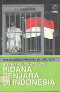 Sistem pelaksanaan pidana penjara di Indonesia