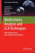 Multicriteria Analysis and LCA Techniques with Applications to Agro-Engineering Problems