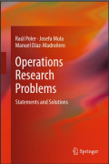 Operations Research Problems : Statements and Solustions