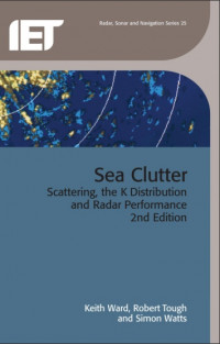 Sea Clutter: Scattering the K Distribution and Radar Performance