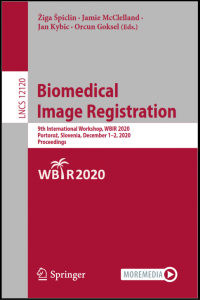 Biomedical Image Registration : 9th International Workshop, WBIR 2020 Portoroz, Slovenia, Desember 1-2, 2020 Proceedings