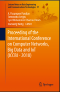 Proceeding of the International Conference on Computer Netrworks, Big Data and loT (ICCBI - 2018)