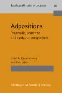 Adpositions: Pragmatic, semantic and syntactic perspectives