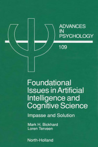 Advances in Psychology: Foundational Issues in artifical intelligence and cognetive science