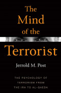 The Mind of The Terrorist: the psychology of terrorism from the IRA to al Qaeda