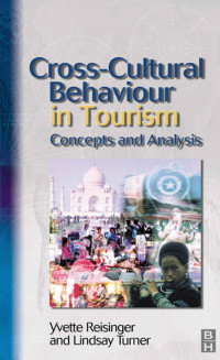 Cross-Cultural Behavior in Tourism Concepts and Analysis