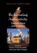 Re-Investing Authenticity: Tourism, Place and Emotions