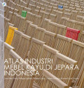 ATLAS INDUSTRI MEBEL KAYU DI JEPARA, INDONESIA