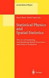 Statistical Physics and Spatial Statistics: The Art of Analyzing and Modeling Spatial Structures and Pattern Formation